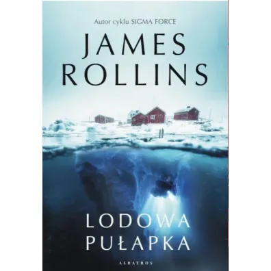 Lodowa pu�apka - James Rollins