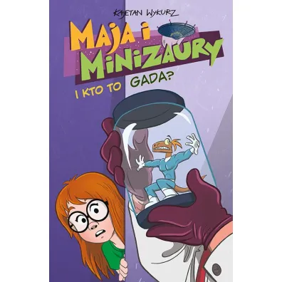 Konkurs im. Janusza Christy I kto to gada? Maja i Minizaury. Tom 4