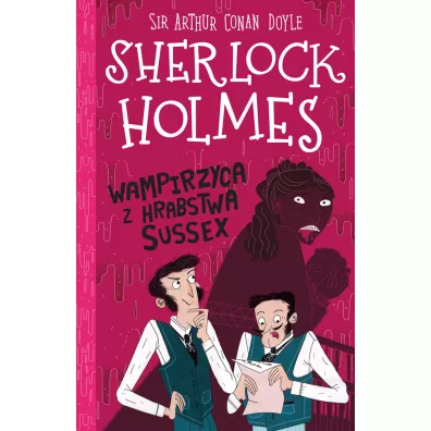 Wampirzyca z hrabstwa Sussex. Klasyka dla dzieci. Sherlock Holmes. Tom 8 - Artur Conan Doyle