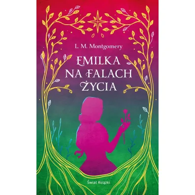 Emilka na falach �ycia (ekskluzywna edycja) - Lucy Maud Montgomery