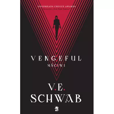 Vengeful. Mciwi. Zoczycy. Tom 2 - Victoria Schwab