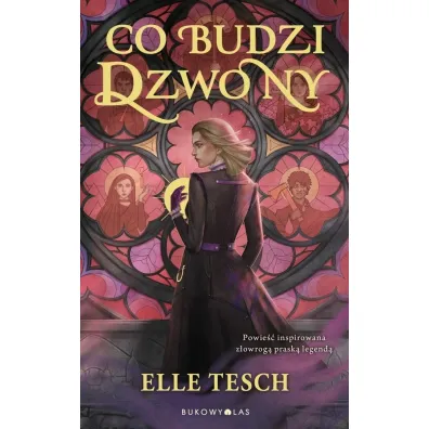Co budzi dzwony - Elle  Tesch