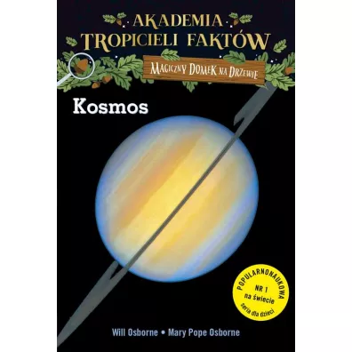 Kosmos. Akademia tropicieli fakt�w. Magiczny domek na drzewie - Mary Pope Osborne, Will Osborne