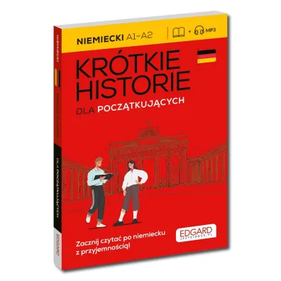 Niemiecki Kr�tkie historie. Dla pocz�tkuj�cych