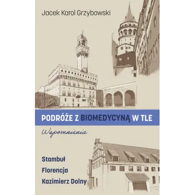 Podr�e z biomedycyn� w tle. Wspomnienia