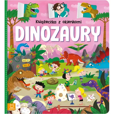Ksieczka z okienkami. Dinozaury - Agnieszka Bator