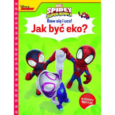 Baw si� i ucz! Jak by� eko? Marvel Spidey i super-kumple
