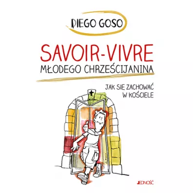 Savoir-vivre m�odego chrze�cijanina - Goso Diego