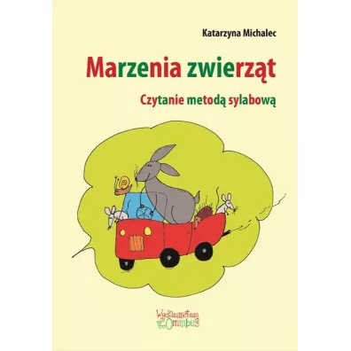 Marzenia zwierz�t - Katarzyna Michalec