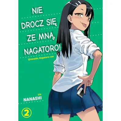 Nie drocz si� ze mn�, Nagatoro! Tom 2 - Nanashi