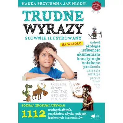 Trudne wyrazy. S�ownik ilustrowany na weso�o