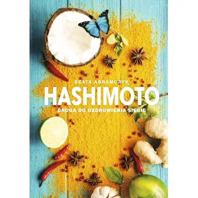 Hashimoto. Droga do uzdrowienia siebie - Beata  Abramczyk