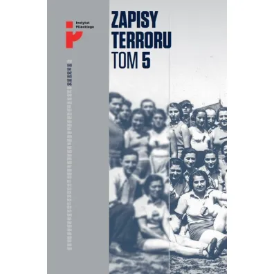 Auschwitz-Birkenau. �ycie w fabryce �mierci. Zapisy Terroru. Tom 5