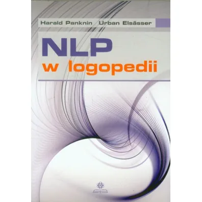 NLP w logopedii - Panknin Harald, Urban Elsasser
