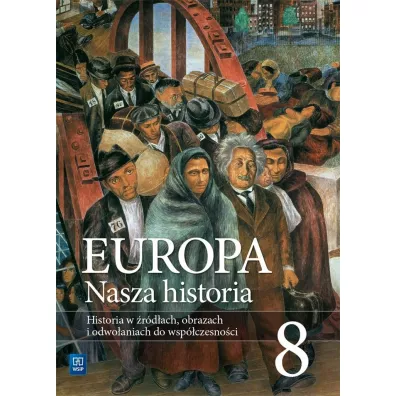 Europa. Nasza historia. Historia w �r�d�ach, obrazach i odwo�aniach do wsp�czesno�ci. Suplement. Klasa 8