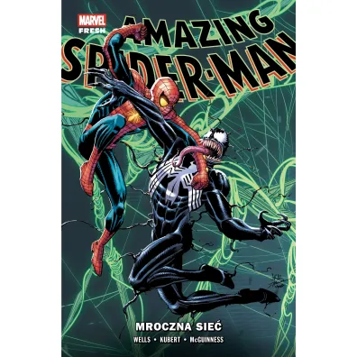 Amazing Spider-Man (Wells) Amazing Spider-Man. Tom 4. Mroczna sie� - Adam Kubert, Ed  McGuinness, Zeb Wells