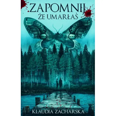Zapomnij, �e umar�a� - Klaudia  Zacharska