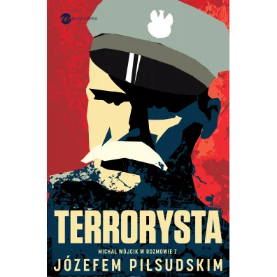 Terrorysta. Wywiad-rzeka z J�zefem Pi�sudskim - J�zef Pi�sudski, Micha� W�jcik