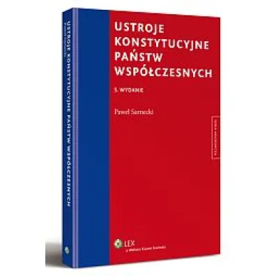 Ustroje konstytucyjne pa�stw wsp�czesnych