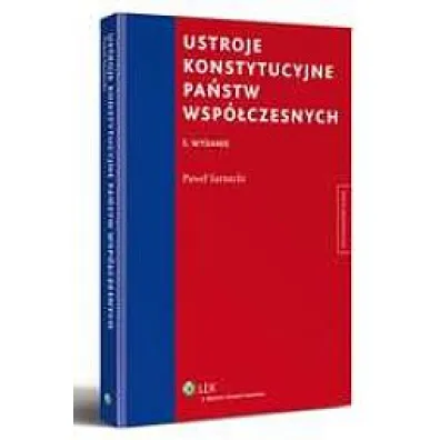 Ustroje konstytucyjne pa�stw wsp�czesnych