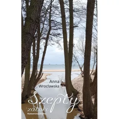 Szepty zatoki - Anna  Wroc�awska