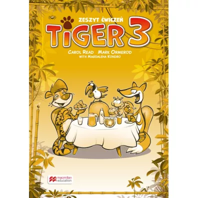 Tiger 3. Zeszyt �wicze� do j�zyka angielskiego dla szko�y podstawowej - Magdalena Kondro, Mark Ormerod, Carol Read