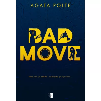 Bad Move - Agata Polte