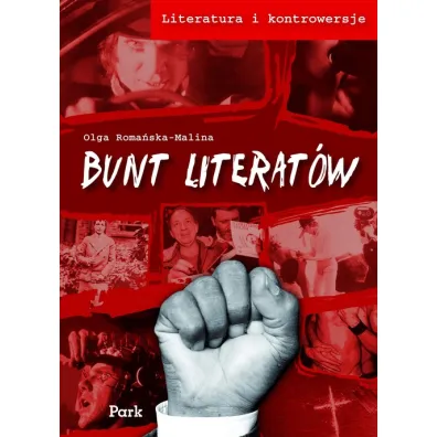 Literatura i kontrowersje Bunt literat�w - Olga Roma�ska-Malina