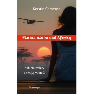 Nie ma nieba nad Afryk� - Cameron Kerstin