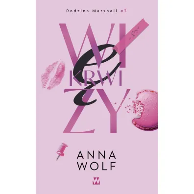 Wi�zy krwi. Rodzina Marshall. Tom 3 - Anna Wolf