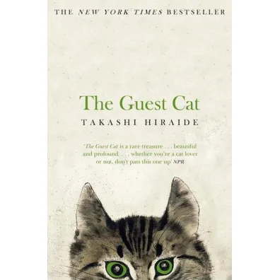 The Guest Cat - Takashi Hiraide