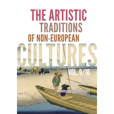 The Artistic Traditions of Non-European Cultures. Vol. 9