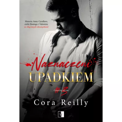 Naznaczeni upadkiem. Grzechy ojc�w. Tom 3 - Cora Reilly