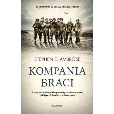 Kompania braci - Stephen E. Ambrose