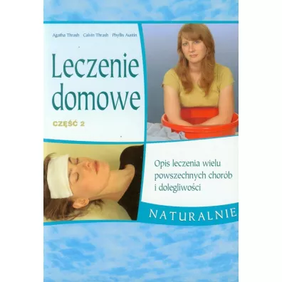 Leczenie domowe cz�� 2 - Phyllis Austin, Calvin Thrash
