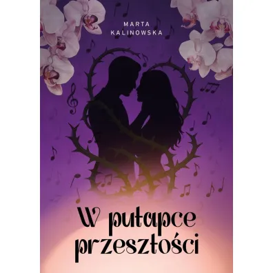 W pu�apce przesz�o�ci - Marta  Kalinowska