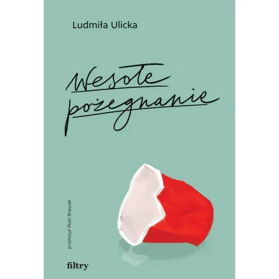 Weso�e po�egnanie - Ludmi�a Ulicka