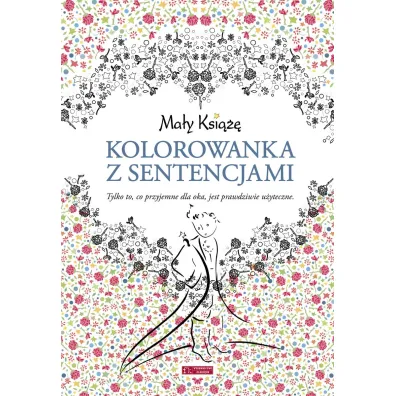 Ma�y Ksi���. Kolorowanka z sentencjami - Paulina  Klejnowska Ilustr
