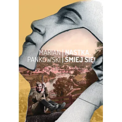 Nastka, �miej si�! - Marian Pankowski