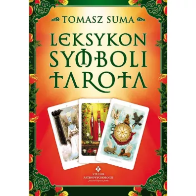 Leksykon symboli Tarota - Tomasz Suma