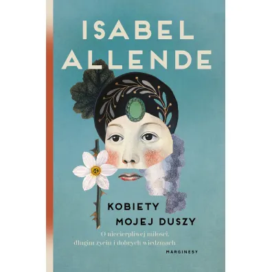 Kobiety mojej duszy - Isabel Allende