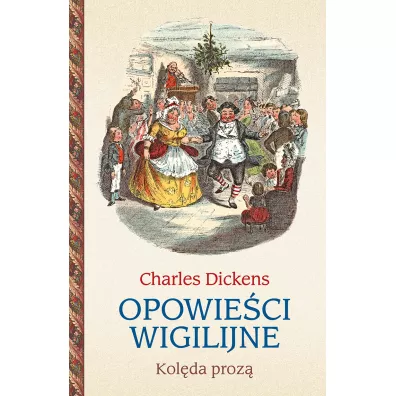 Opowie�ci wigilijne. Kol�da proz� - Charles Dickens