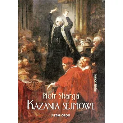 Kazania sejmowe - Piotr Skarga