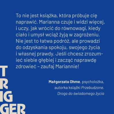 Trigger. Jak odzyska� wp�yw, kiedy steruje nami przesz�o��
