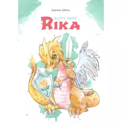 Z�oty smok Rika - Joanna Jahnz