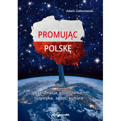Promuj�c Polsk� - Adam  Zaborowski