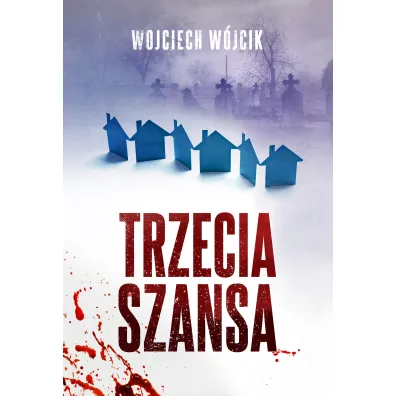 Trzecia szansa - Wojciech W�jcik