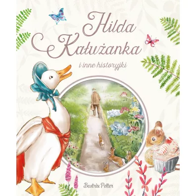 Hilda Ka�u�anka i inne historyjki - Beatrix Potter