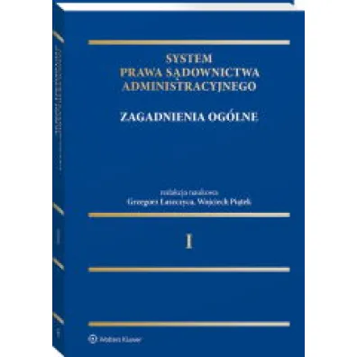 System Prawa S�downictwa Administracyjnego. Zagadnienia og�lne