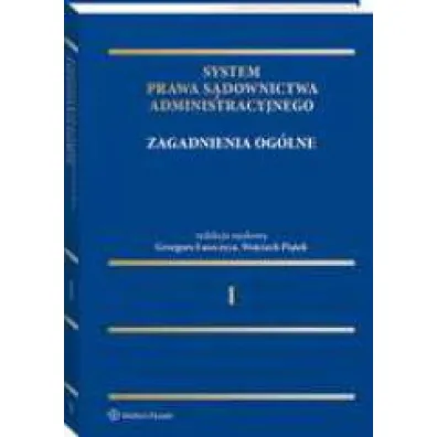 System Prawa S�downictwa Administracyjnego. Zagadnienia og�lne